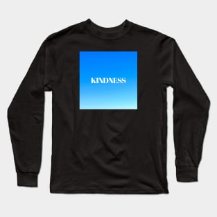 Kindness Sky Color Charity Long Sleeve T-Shirt